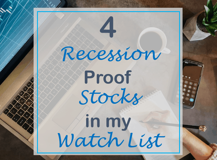 4 Recession-Proof US Stocks in my Watchlist 1