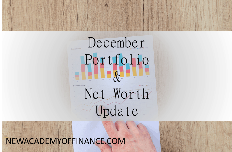 December Portfolio and Net Worth Updates 1
