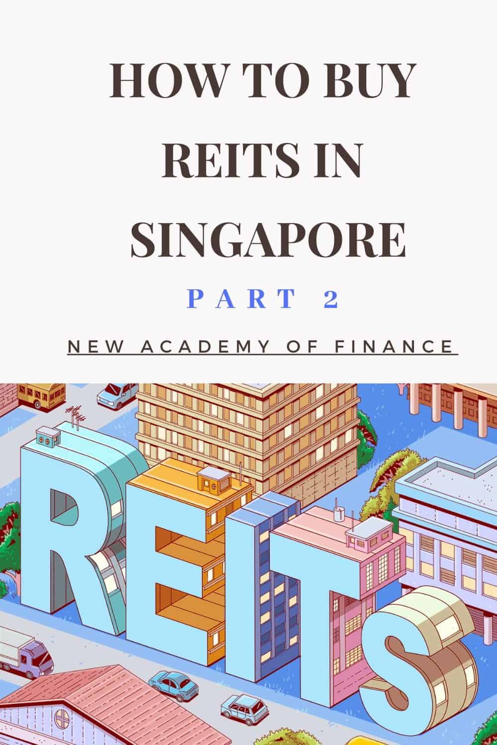 How to buy REITs in Singapore