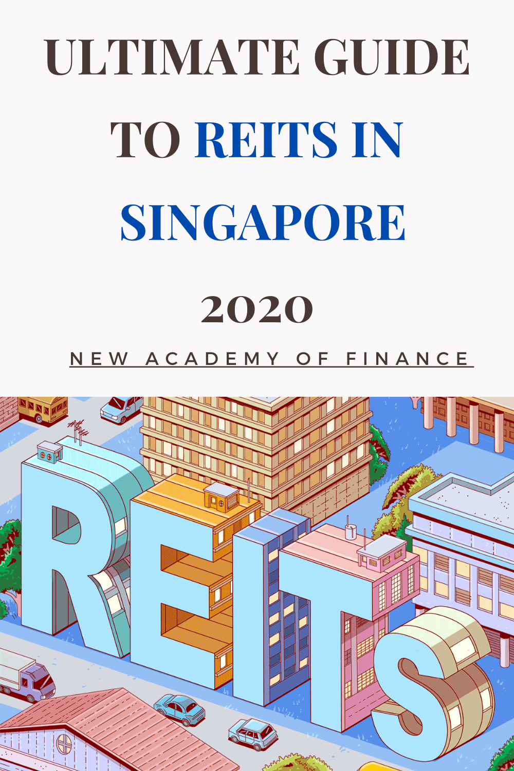 Ultimate guide to REITs in Singapore