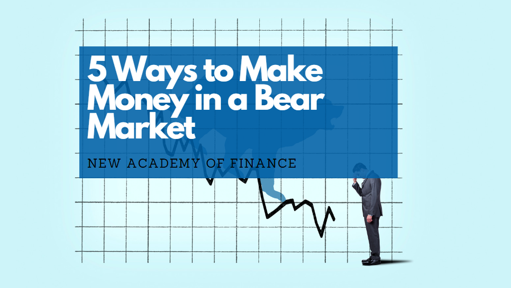 ways to make money in a bear market
